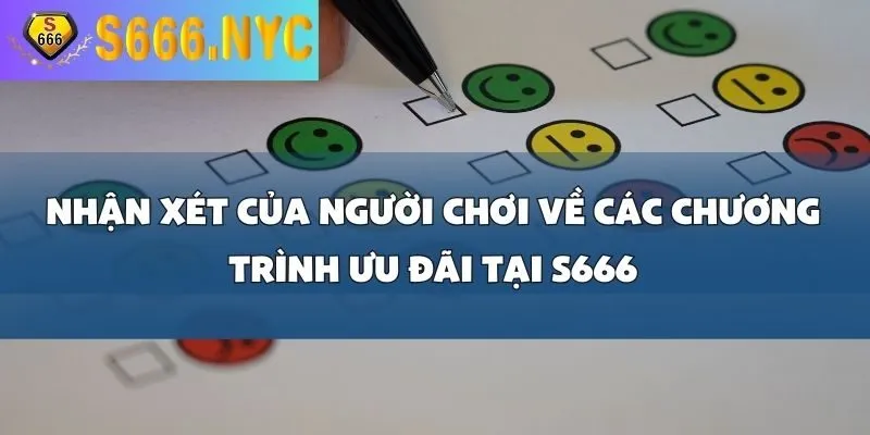 Cập Nhật Tổng Hợp Các Chương Trình Ưu Đãi Hot Nhất Tại S666